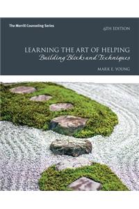 Learning the Art of Helping: Building Blocks and Techniques with Mycounselinglab with Pearson Etext -- Access Card Package