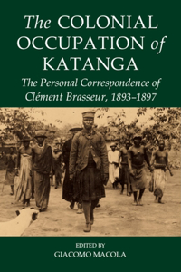 Colonial Occupation of Katanga