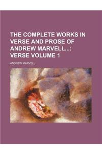 The Complete Works in Verse and Prose of Andrew Marvell Volume 1; Verse