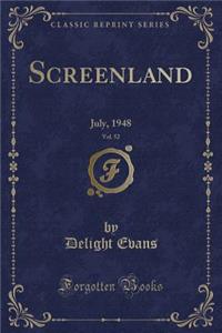 Screenland, Vol. 52: July, 1948 (Classic Reprint)