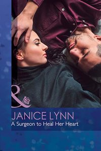 A Surgeon To Heal Her Heart