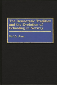 Democratic Tradition and the Evolution of Schooling in Norway