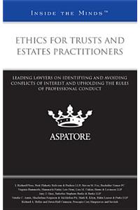 Ethics for Trusts and Estates Practitioners