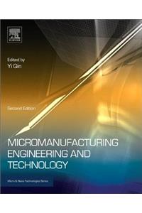 Micromanufacturing Engineering and Technology