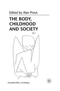 Body, Childhood and Society