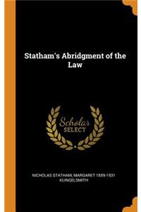 Statham's Abridgment of the Law