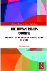 Human Rights Council: The Impact of the Universal Periodic Review in Africa