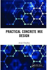 Practical Concrete Mix Design