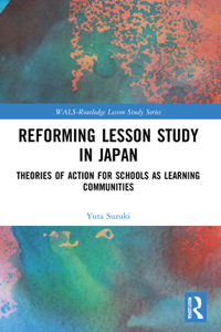 Reforming Lesson Study in Japan