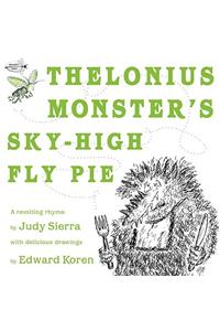 Thelonius Monster's Sky-High Fly Pie