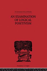 An Examination of Logical Positivism