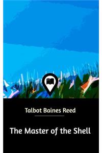 The Master of the Shell