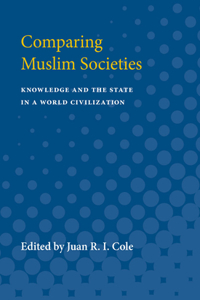 Comparing Muslim Societies