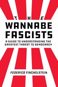 Wannabe Fascists