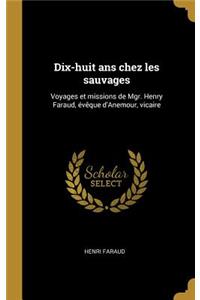 Dix-Huit ANS Chez Les Sauvages