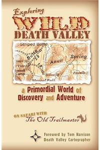 Exploring Wild Death Valley