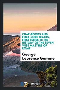 Chap-Books and Folk-Lore Tracts, First Series, II