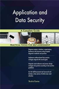 Application and Data Security A Complete Guide