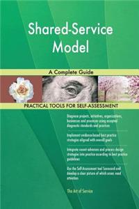 Shared-Service Model A Complete Guide
