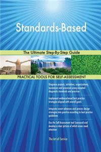 Standards-Based The Ultimate Step-By-Step Guide