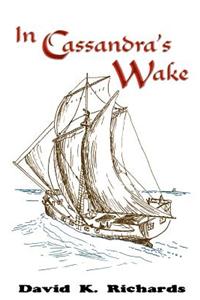 In Cassandra's Wake