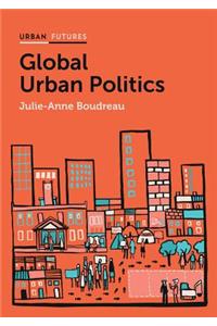Global Urban Politics