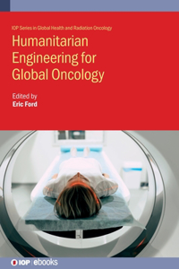 Humanitarian Engineering in Global Radiation Oncology