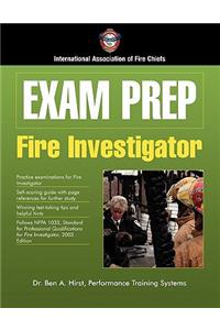Exam Prep: Fire Investigator