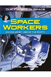 Space Workers