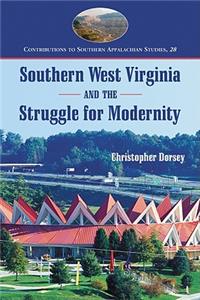 Southern West Virginia and the Struggle for Modernity