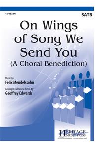 On Wings Of Song We Send You