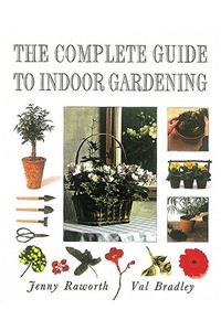 Complete Guide to Indoor Gardening