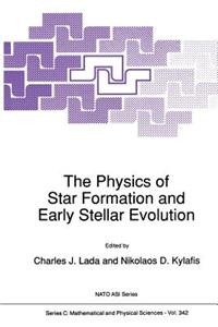 Physics of Star Formation and Early Stellar Evolution