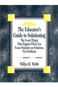 Educator′s Guide to Solutioning