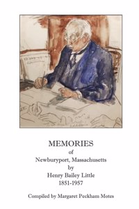 Memories of Newburyport, Massachusetts, by Henry Bailey Little, 1851-1957
