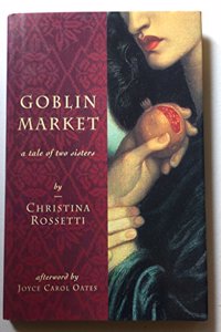 Goblin Market: A Tale of Two Sisters