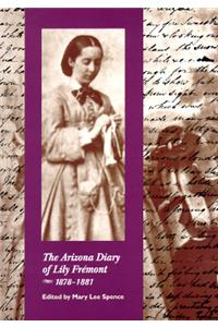 The Arizona Diary of Lily Fremont, 1878-1881