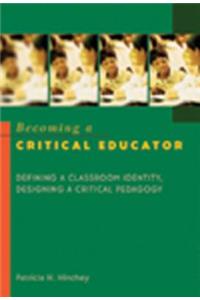 Becoming a Critical Educator