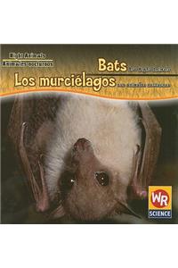 Bats Are Night Animals / Los Murciélagos Son Animales Nocturnos