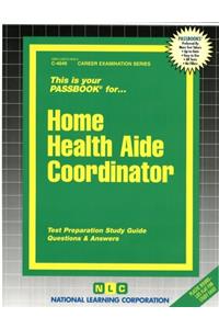 Home Health Aide Coordinator