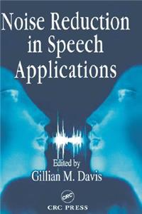 Noise Reduction in Speech Applications
