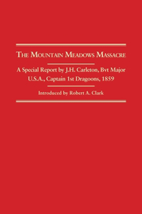 The Mountain Meadows Massacre