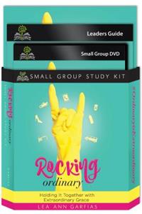 Rocking Ordinary (Small Group Study Kit)