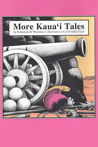 More Kaua'i Tales