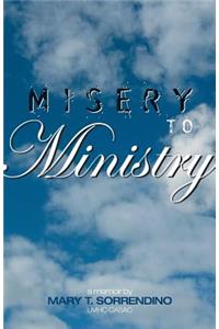 From Misery to Ministry