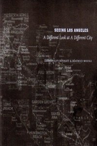 Seeing Los Angeles: A Different Look at a Different City