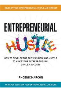 Entrepreneurial Hustle