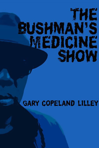 Bushman's Medicine Show