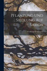 Pflanzung Und Siedlung Auf Samoa