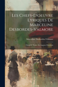 Les Chefs-D'oeuvre Lyriques De Marceline Desbordes-Valmore